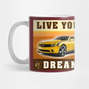 Live Your Dream Mug